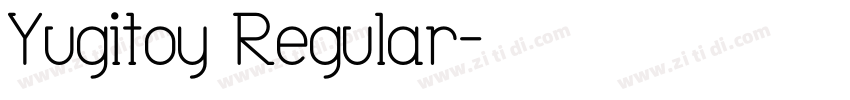 Yugitoy Regular字体转换